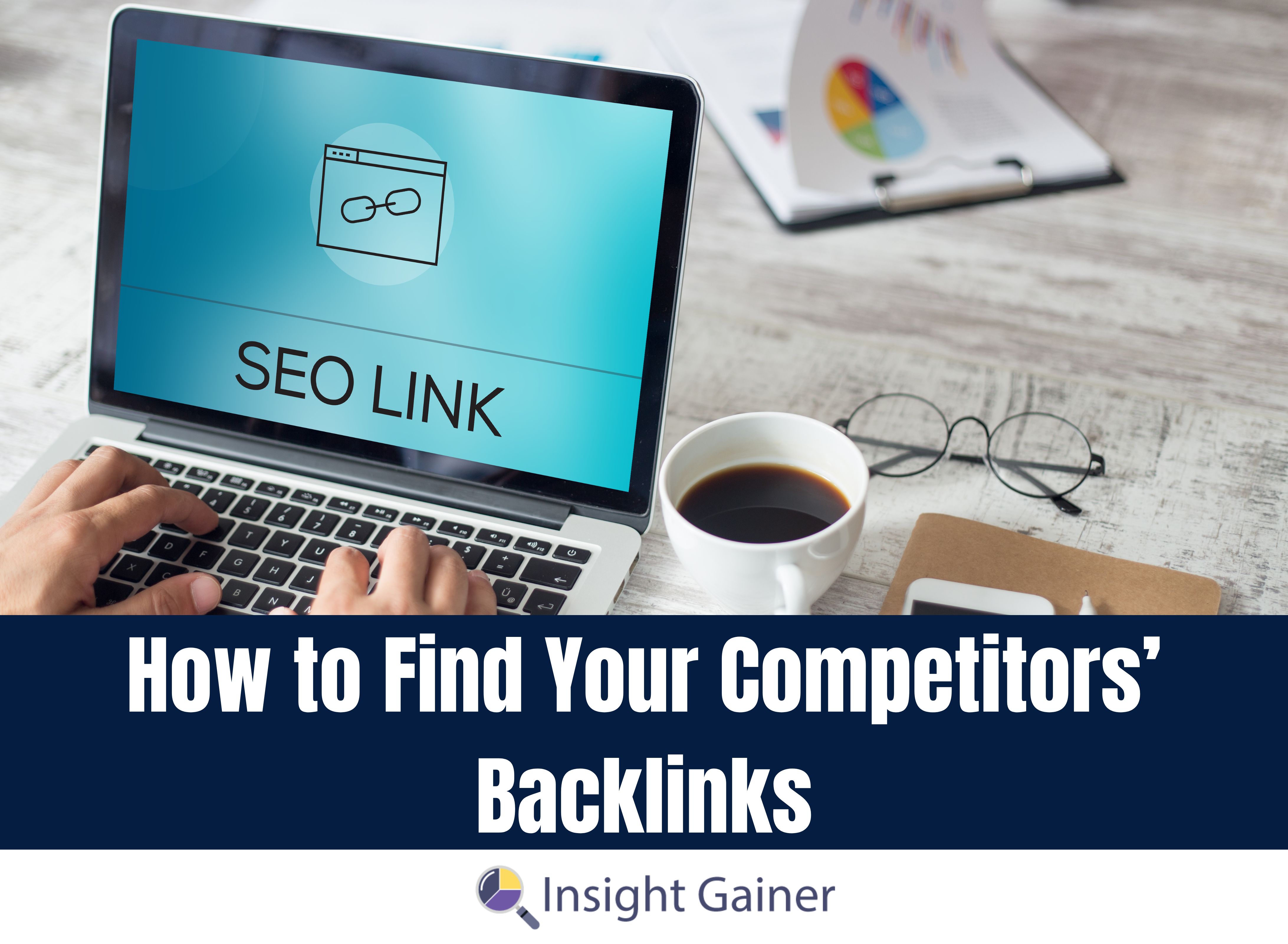 Competitors Backlinks, Insight Gainer