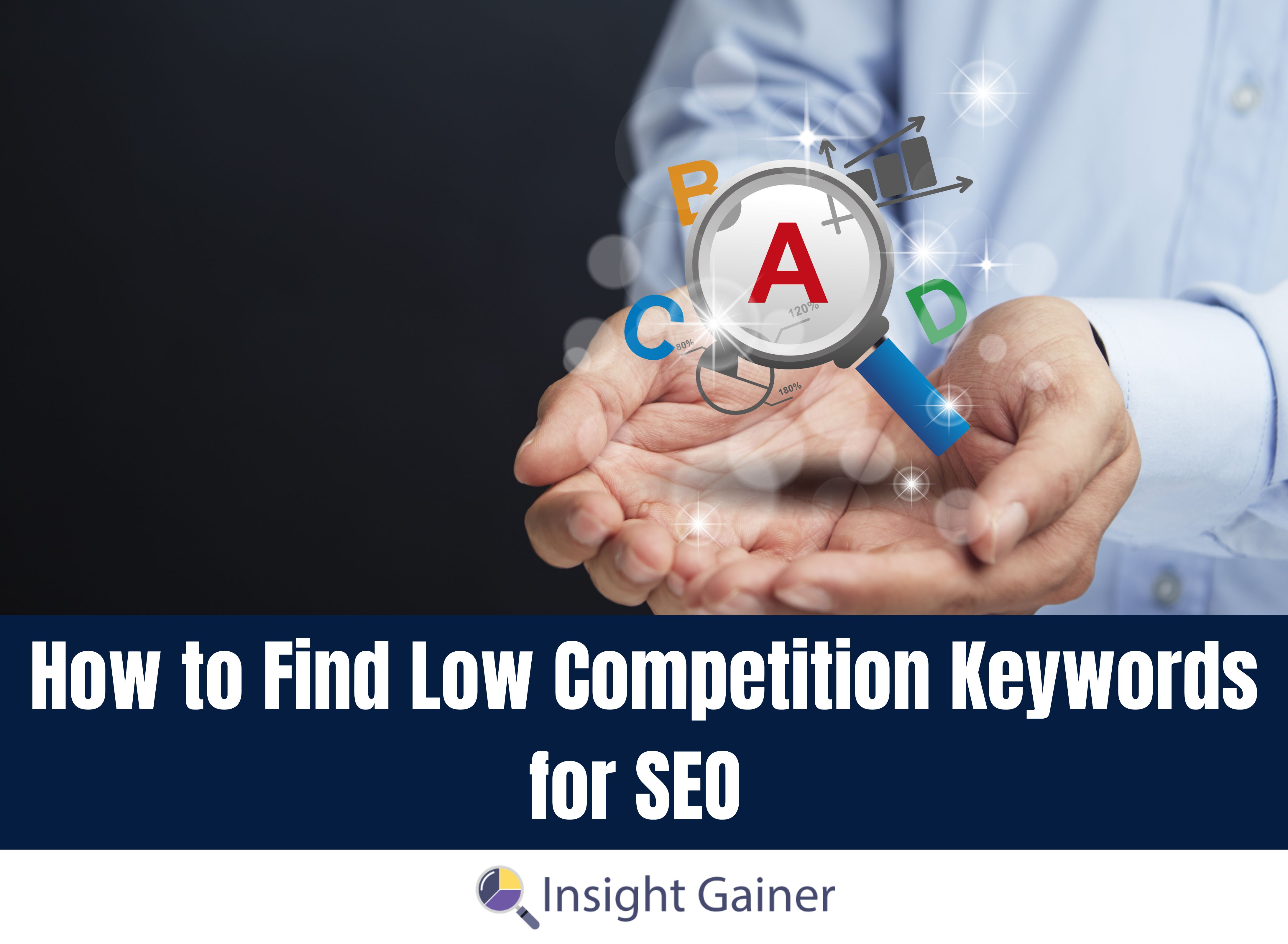 Low Competition Keywords, Insight Gainer