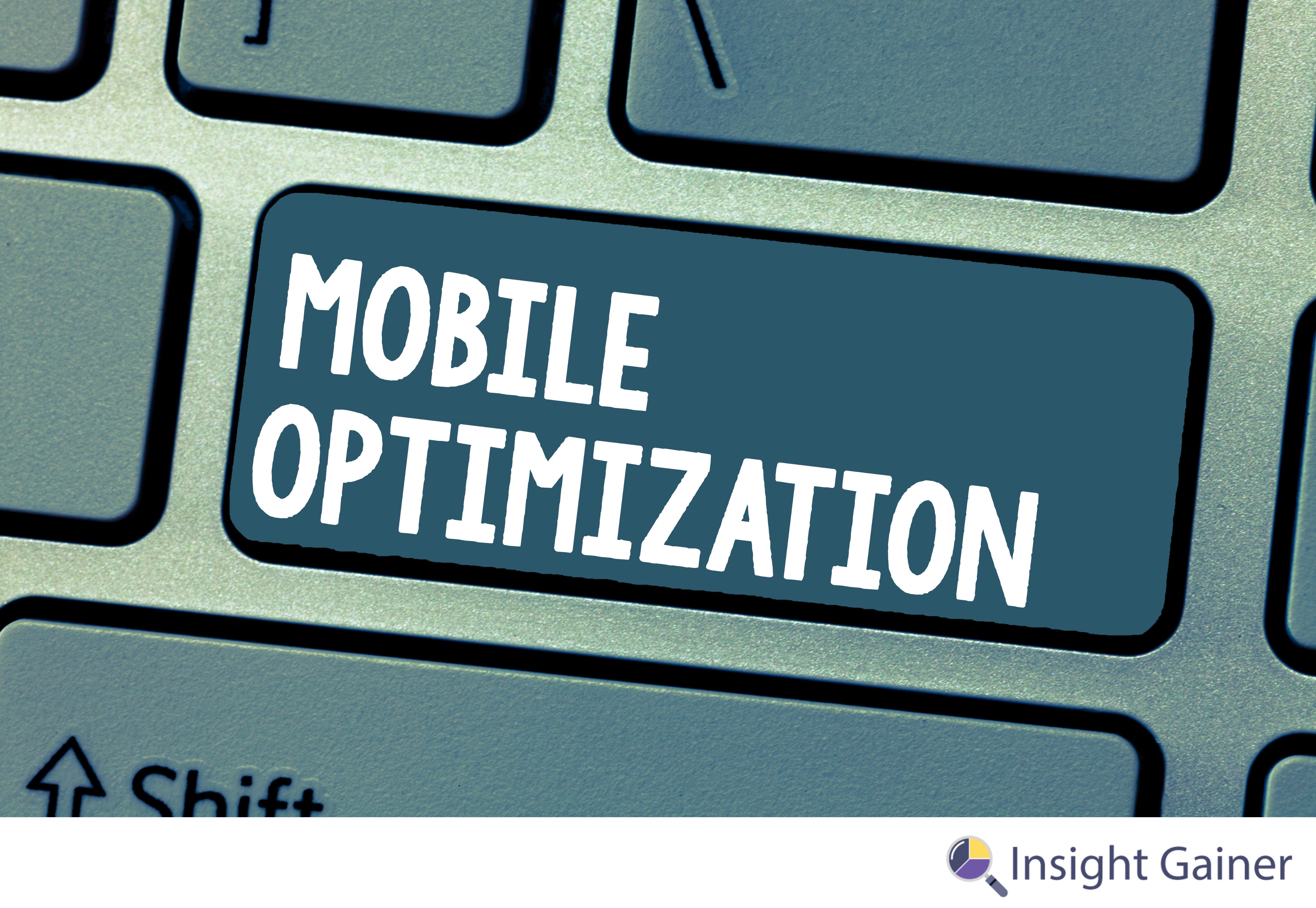 SEO, Mobile Optimization, Insight Gainer